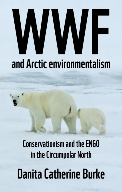 WWF and Arctic environmentalism