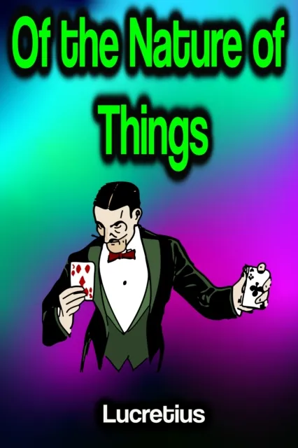 Of the Nature of Things