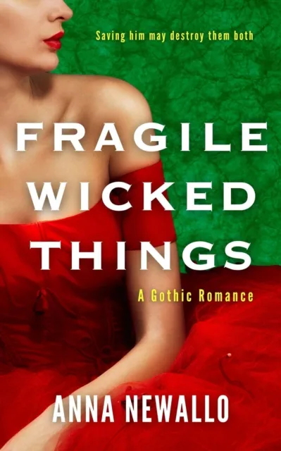 Fragile Wicked Things