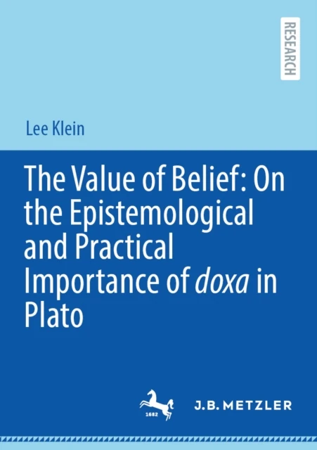 Value of Belief: On the Epistemological and Practical Importance of doxa in Plato