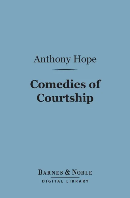 Comedies of Courtship (Barnes & Noble Digital Library)