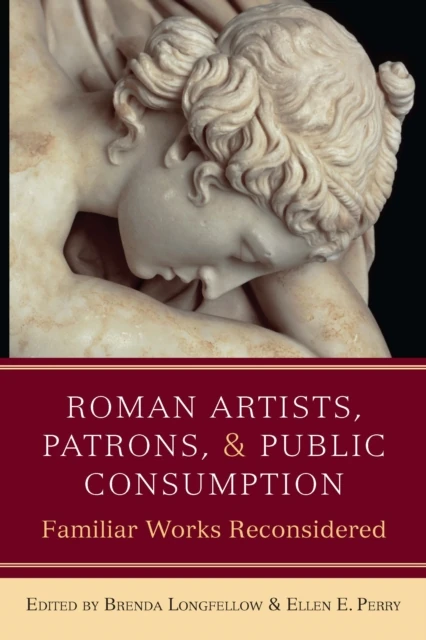 Roman Artists, Patrons, and Public Consumption