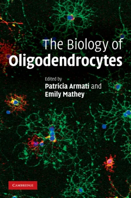 Biology of Oligodendrocytes