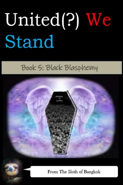 United(?) We Stand Book 5: Black Blasphemy