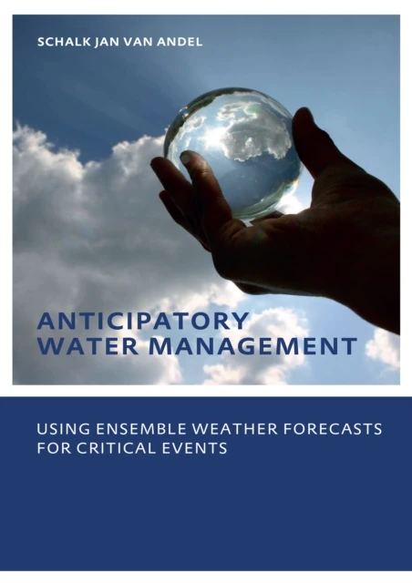 Anticipatory Water Management - Using ensemble weather forecasts for critical events
