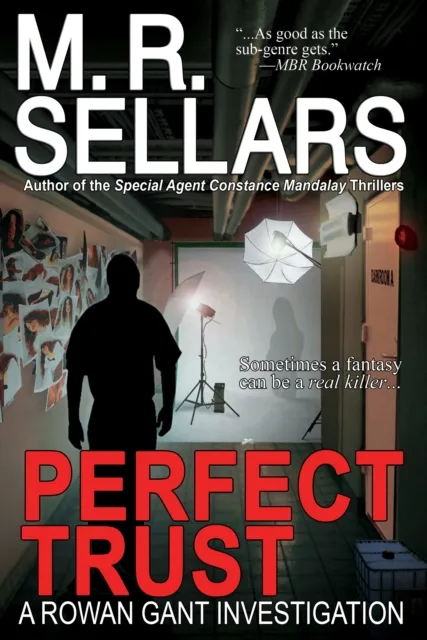 Perfect Trust: A Rowan Gant Investigation