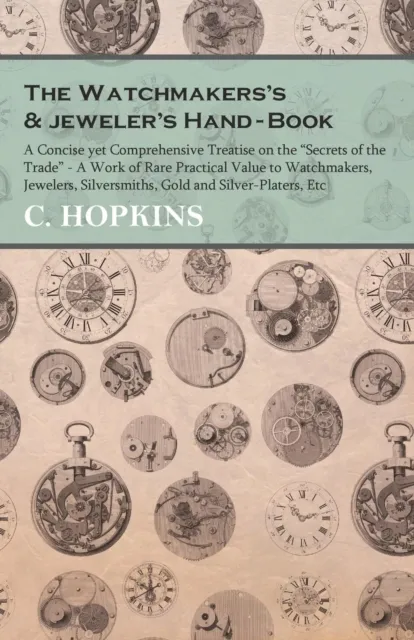 Watchmakers's and jeweler's Hand-Book