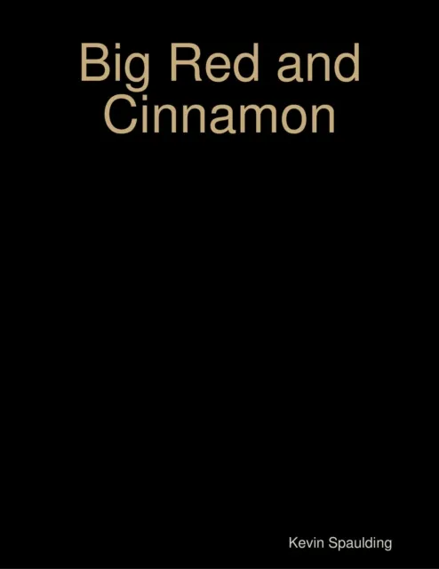 Big Red and Cinnamon
