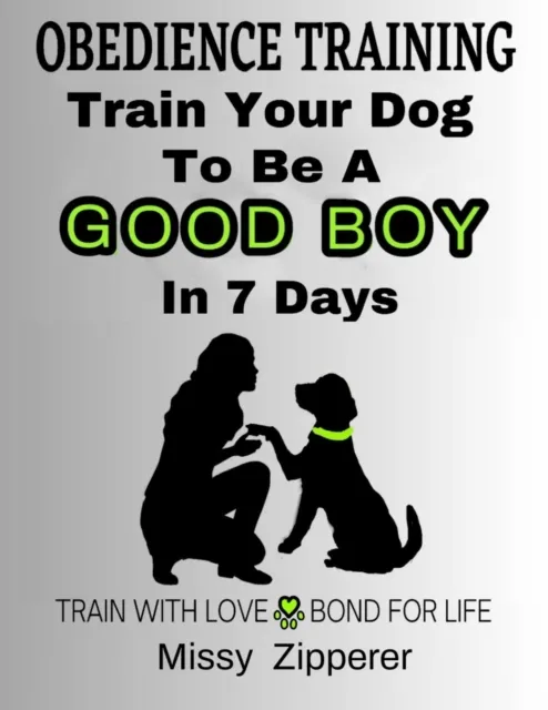 Train Your Dog To Be A Good Boy In 7 Days