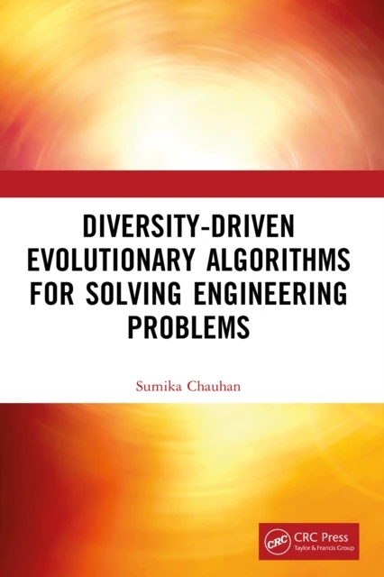 Diversity-Driven Evolutionary Algorithms For Solving Engineering Problems