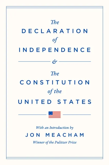 Declaration of Independence and the Constitution of the United States