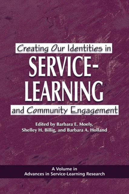 Creating Our Identities in Service-Learning and Community Engagement