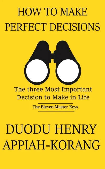 How to Make Perfect Decisions