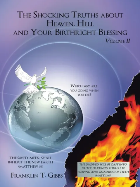 Shocking Truths About Heaven, Hell and Your Birthright Blessing