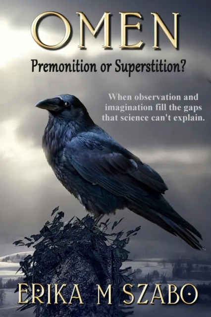Omen: Premonition or Superstition?