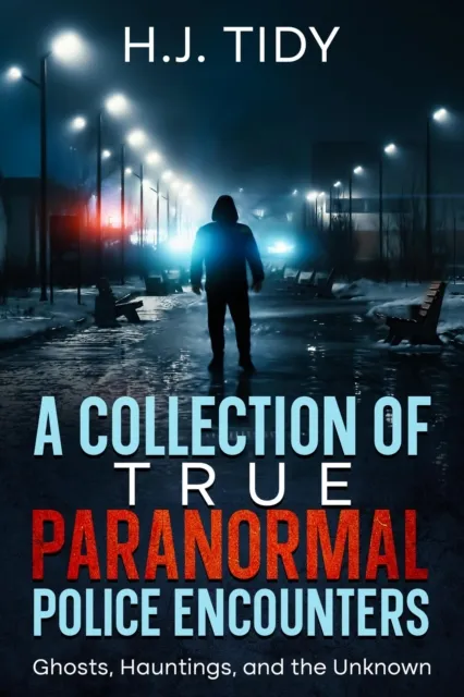Collection of True Paranormal Police Encounters