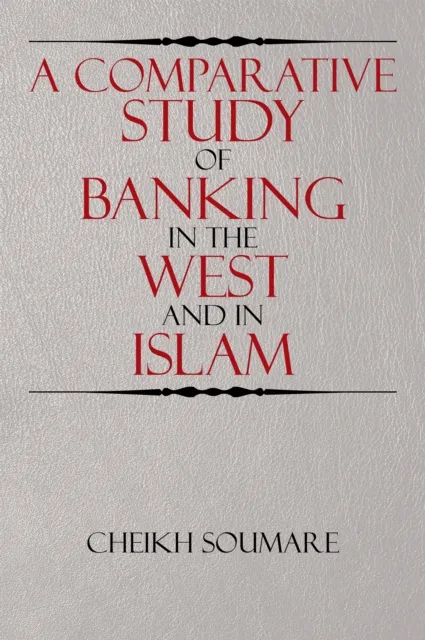 Comparative Study of Banking in the West and in Islam