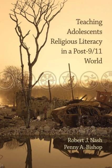 Teaching Adolescents Religious Literacy in a Post-9/11 World