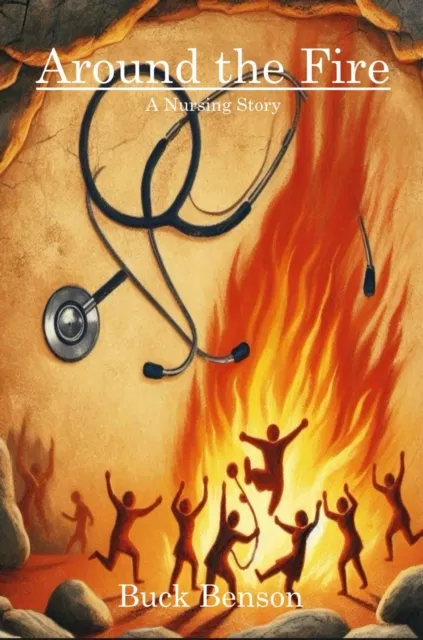 Around the Fire: A Nurse's Story