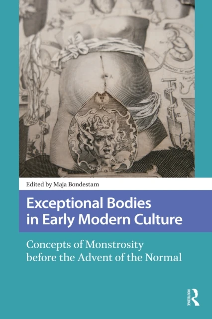Exceptional Bodies in Early Modern Culture