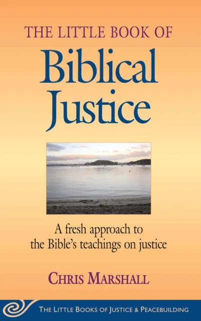 Little Book of Biblical Justice