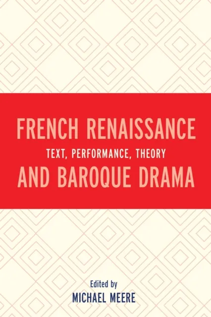 French Renaissance and Baroque Drama