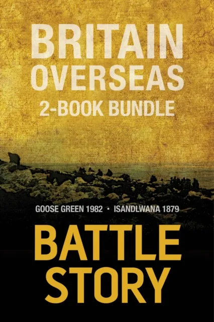 Battle Stories - Britain Overseas 2-Book Bundle