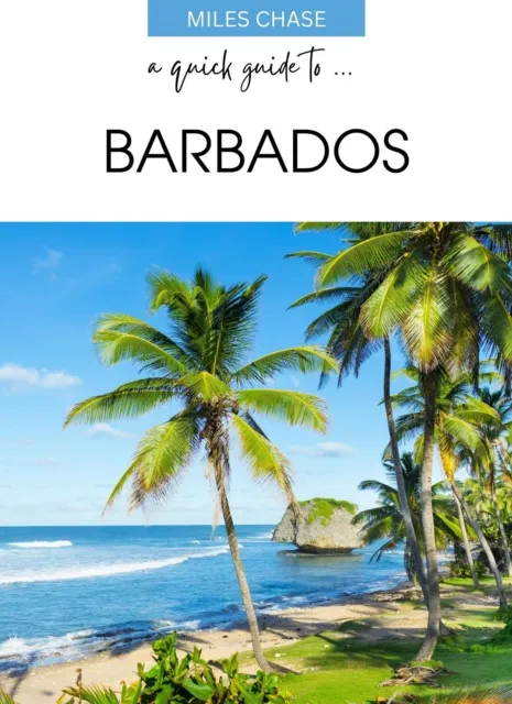 Quick Guide To ... Barbados
