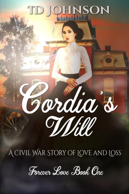 Cordia's Will: A Civil War Story of Love and Loss