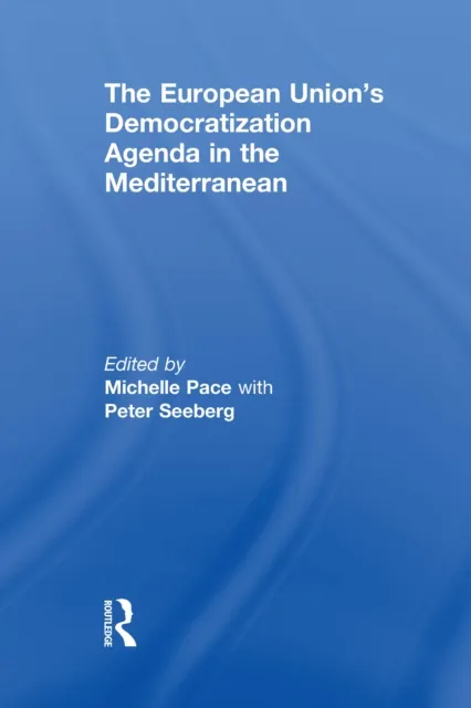 European Union's Democratization Agenda in the Mediterranean