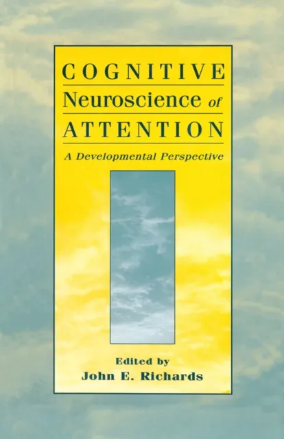 Cognitive Neuroscience of Attention