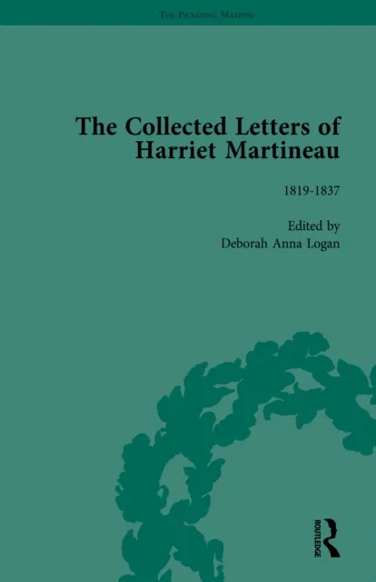 Collected Letters of Harriet Martineau Vol 1