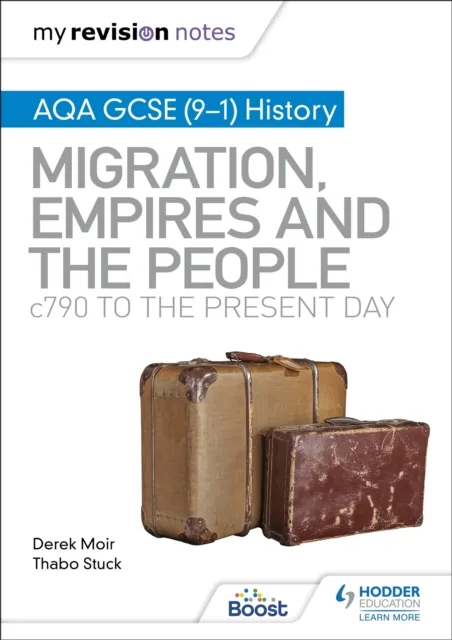 My Revision Notes: AQA GCSE (9 1) History: Migration, empires and the people: c790 to the present day