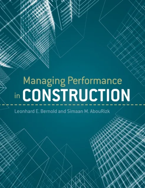 Managing Performance in Construction