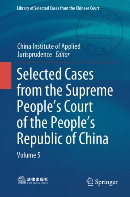 Selected Cases from the Supreme People's Court of the People's Republic of China