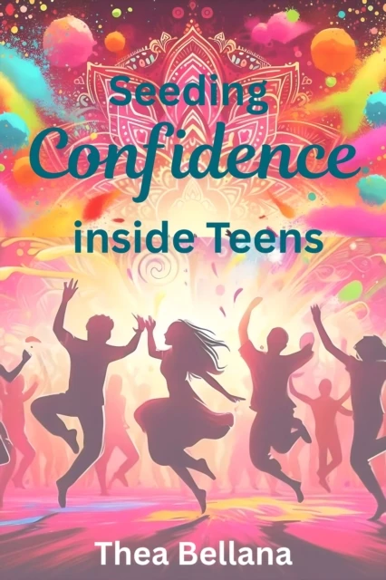 Seeding Confidence inside Teens