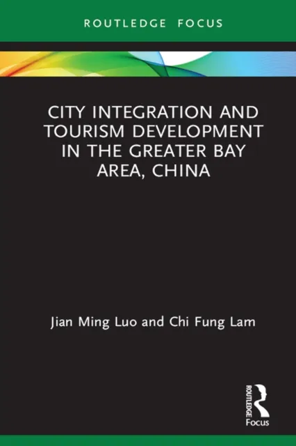 City Integration and Tourism Development in the Greater Bay Area, China