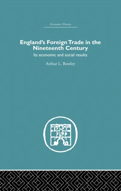 England's Foreign Trade in the Nineteenth Century