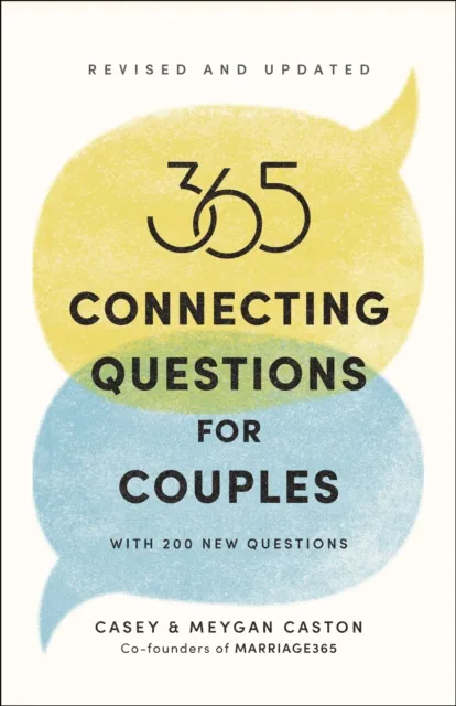 365 Connecting Questions for Couples (Revised and Updated)