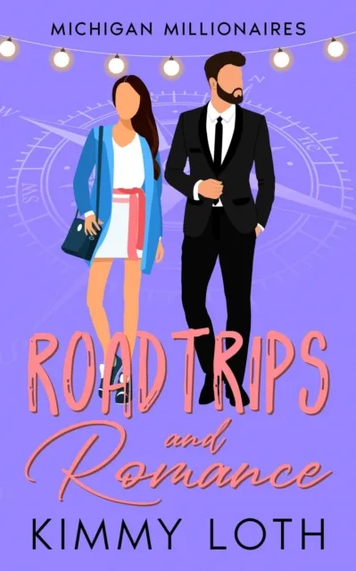 Roadtrips and Romance: A Second Chance High School Crush Romance