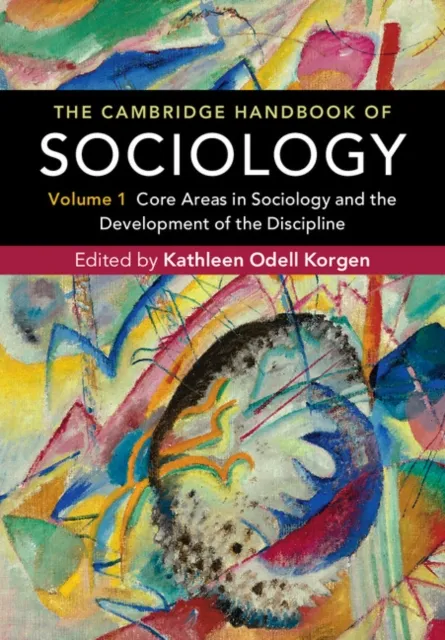 Cambridge Handbook of Sociology: Volume 1