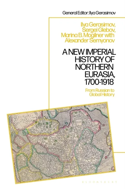New Imperial History of Northern Eurasia, 1700-1918