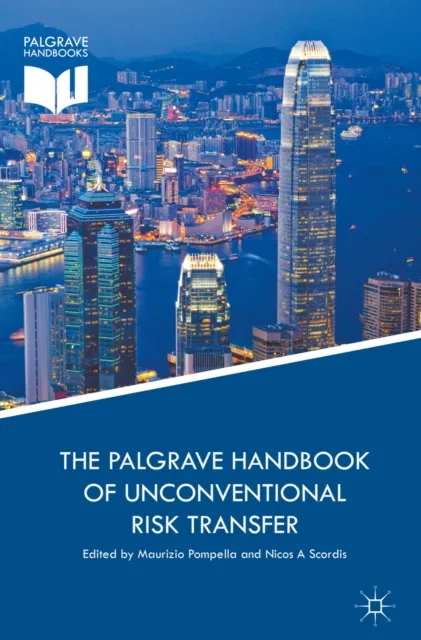 Palgrave Handbook of Unconventional Risk Transfer