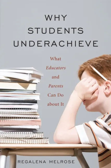 Why Students Underachieve