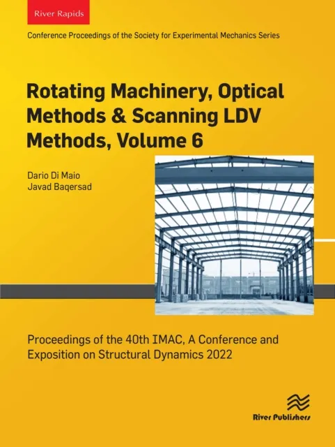 Rotating Machinery, Optical Methods & Scanning LDV Methods, Volume 6