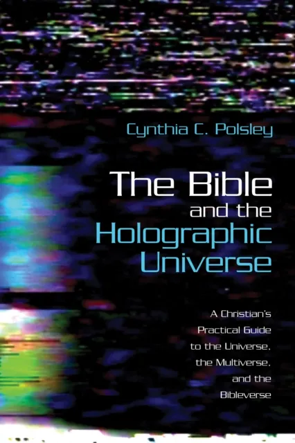 Bible and the Holographic Universe