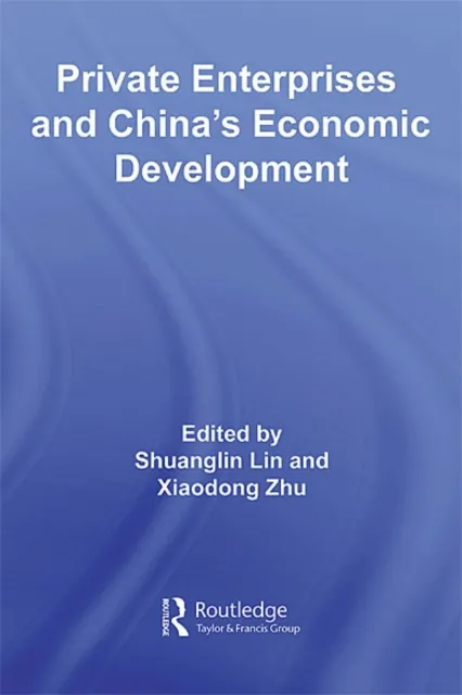 Private Enterprises and China's Economic Development