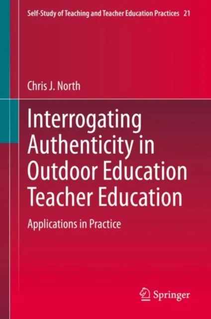 Interrogating Authenticity in Outdoor Education Teacher Education