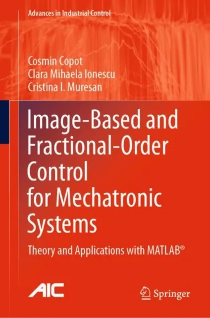 Image-Based and Fractional-Order Control for Mechatronic Systems