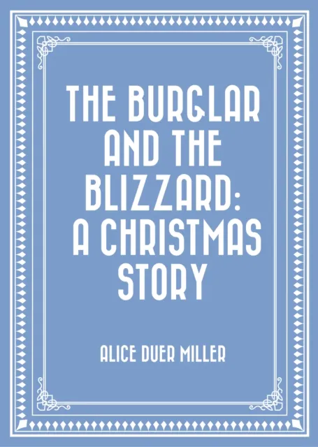 Burglar and the Blizzard: A Christmas Story
